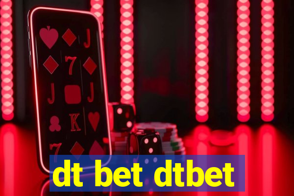 dt bet dtbet